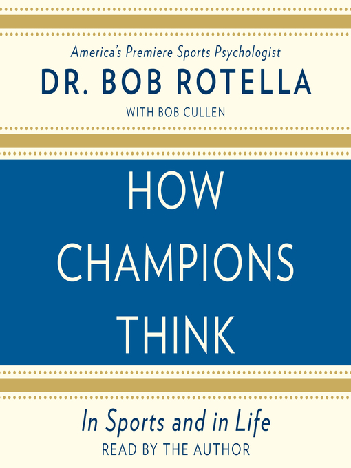 Title details for How Champions Think by Bob Rotella - Available